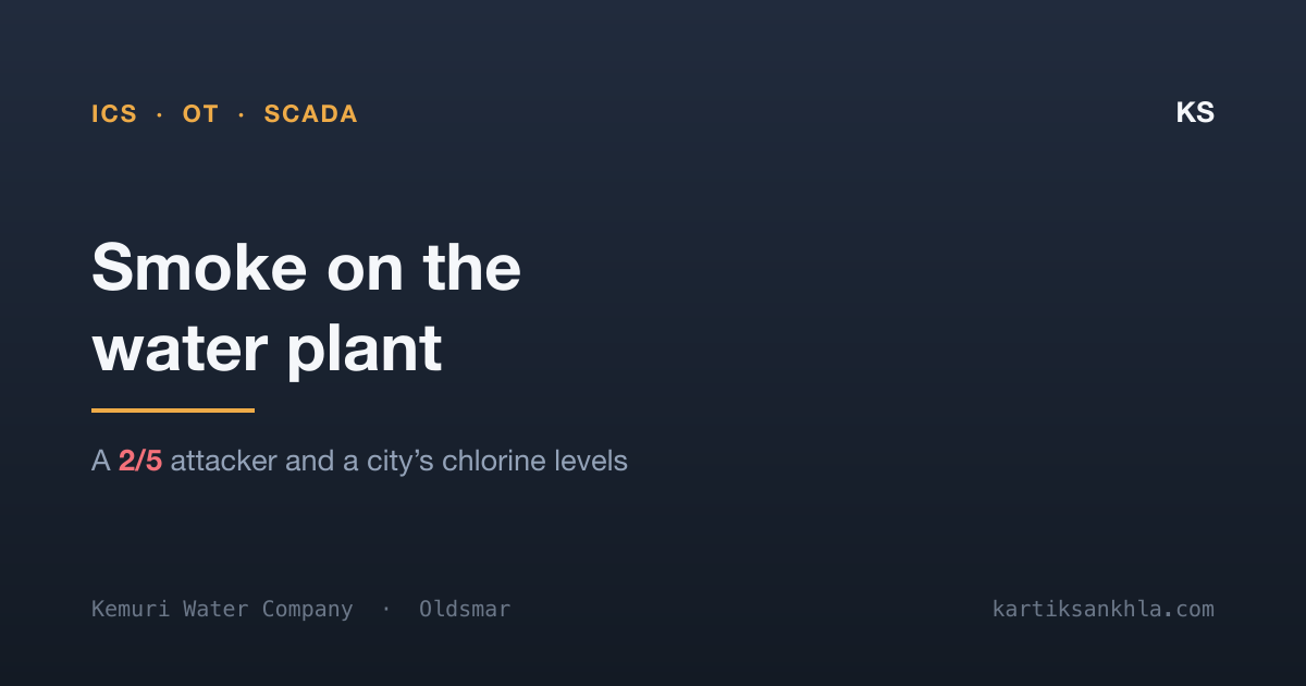 Smoke on the water plant — a 2/5 attacker and a city's chlorine levels