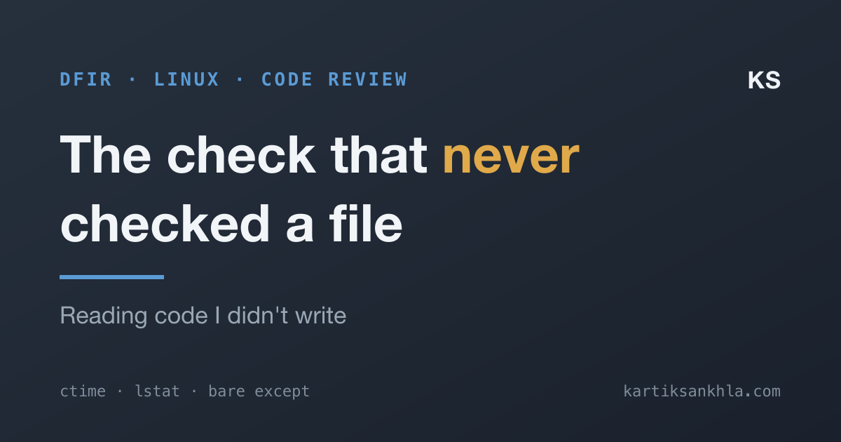 The check that never checked a file. Reading code I didn't write.